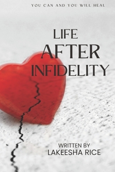 Paperback Life After Infidelity: Finding Yourself After The Affair Book