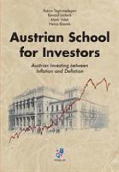 Hardcover Austrian School for Investors: Austrian Investing between Inflation and Deflation Book