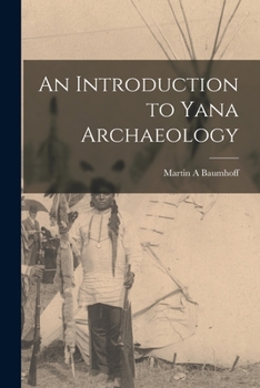 Paperback An Introduction to Yana Archaeology Book