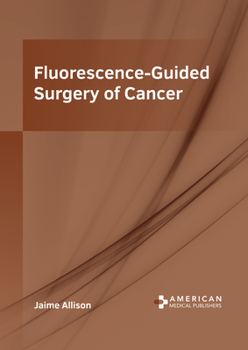 Hardcover Fluorescence-Guided Surgery of Cancer Book