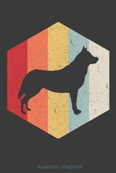 Australian Shepherd: 100 leere linierte College Seiten ca. A5 (6"x9" niches) für Hundefreunde, Hundemütter und Hundeväter, Jungen, Mädchen, Kinder und Schülerinnen