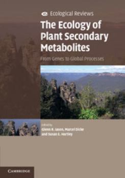 Hardcover The Ecology of Plant Secondary Metabolites: From Genes to Global Processes Book