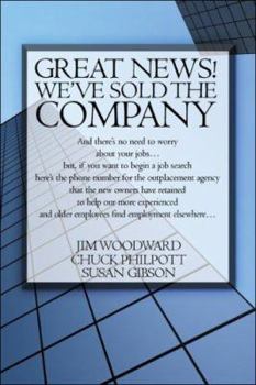 Paperback Great News! We've Sold the Company Book