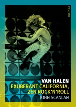 Paperback Van Halen: Exuberant California, Zen Rock'n'roll Book