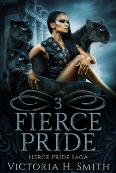 Fierce Pride Saga: Three - Book  of the Fierce Pride