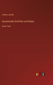 Hardcover Gesammelte Schriften und Reden: Erster Theil [German] Book