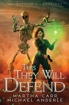 This They Will Defend: The Warrior 2 Book 1 - Book #1 of the Warrior 2