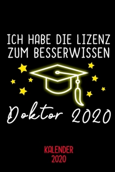 Paperback Kalender 2020 Doktor: Jahreskalender 2020 Doktor als Geschenk f?r Doktoranden / DIN A5 - 6x9 Zoll 120 Seiten / Terminkalender zum Doktortite [German] Book