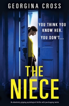 Paperback The Niece: An absolutely gripping psychological thriller with jaw-dropping twists Book