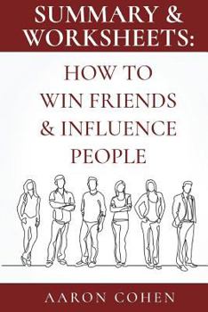 Paperback Summary & Worksheets: How to Win Friends & Influence People Book