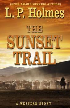 Hardcover The Sunset Trail: A Western Story Book