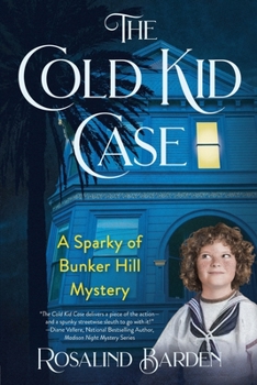 Paperback The Cold Kid Case: A Sparky of Bunker Hill Mystery Book