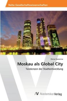 Paperback Moskau als Global City [German] Book