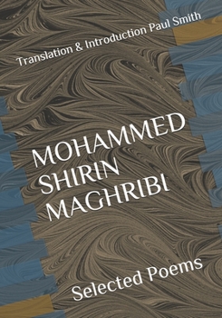 Paperback Mohammed Shirin Maghribi: Selected Poems [Large Print] Book