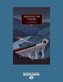 Death in the Tunnel: A British Library Crime Classic - Book #13 of the Desmond Merrion