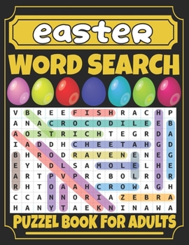 Paperback Easter Word Search For Adults: Fun Easter Word Search Book for Adults;Large Print 100 Easter And Spring Word Searches Without Solutions for Adults An [Large Print] Book