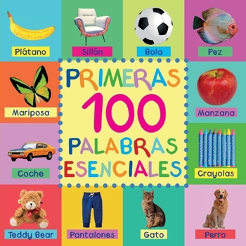 Paperback Primeras 100 Palabras Esenciales [Spanish] [Large Print] Book