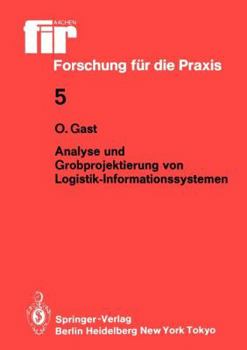 Analyse Und Grobprojektierung Von Logistik-Informationssystemen