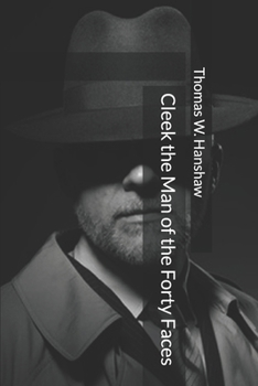 Paperback Cleek the Man of the Forty Faces Book