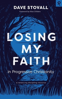 Paperback Losing My Faith in Progressive Christianity Book
