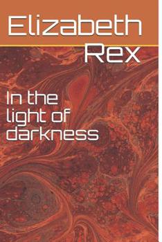 Paperback In the light of darkness Book