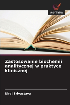 Paperback Zastosowanie biochemii analitycznej w praktyce klinicznej [Polish] Book