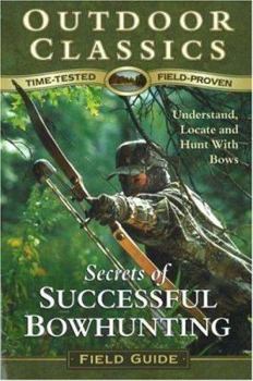 Paperback Secrets of Successful Bowhunting Book