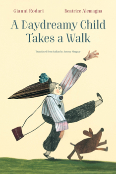 Hardcover A Daydreamy Child Takes a Walk Book