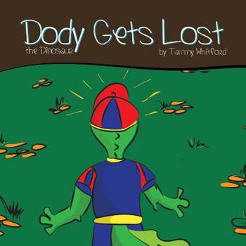 Paperback Dody Gets Lost: The Dinosaur Book
