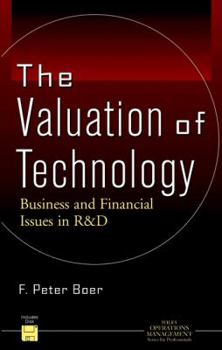 Hardcover The Valuation of Technology: Business and Financial Issues in R&d [With *] Book