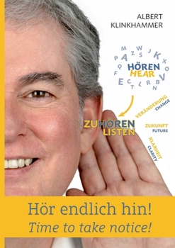 Paperback Hör endlich hin! - Time to take notice! [German] Book
