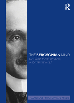 Paperback The Bergsonian Mind Book