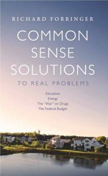 Paperback Common Sense Solutions to Real Problems Book