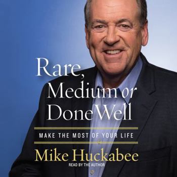 Audio CD Rare, Medium or Done Well: Make the Most of Your Life Book