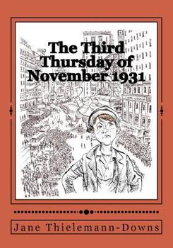 Paperback The Third Thursday of November, 1931: A Thanksgiving Memoir Book