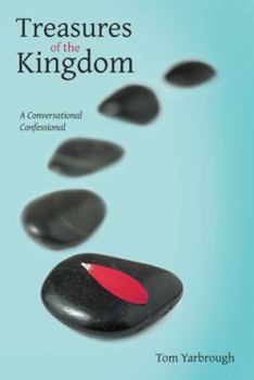 Paperback Treasures of the Kingdom: A Conversational Confessional Book