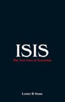 Isis - The New Face of Terrorism