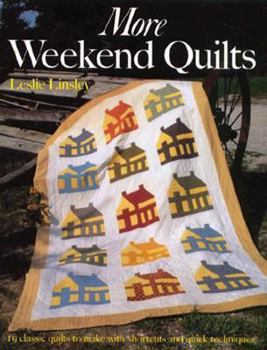 Paperback More Weekend Quilts: 19 Classic Quilts to Make With Shortcuts and Quick Techniques Book