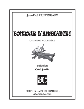 Bonjour l'ambiance ! (COTE JARDIN)