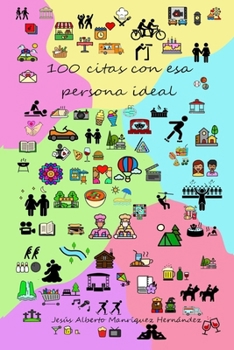 Paperback 100 citas con esa persona ideal [Spanish] Book