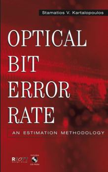 Hardcover Optical Bit Error Rate: An Estimation Methodology [With CDROM] Book