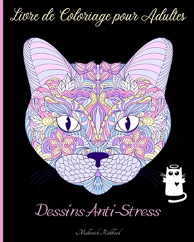 Livre de Coloriage pour Adultes pour Soulager le Stress: Des motifs de coloriage pour adultes étonnants pour soulager le stress (French Edition)