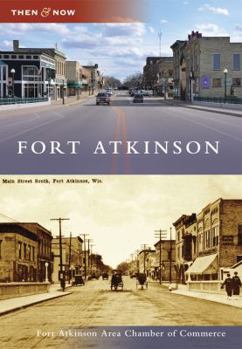 Fort Atkinson - Book  of the  and Now