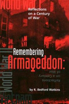 Paperback Remembering Armageddon: Reflections on a Century of War Book