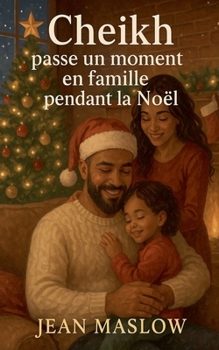 Cheikh passe un moment en famille pendant la noël (French Edition)