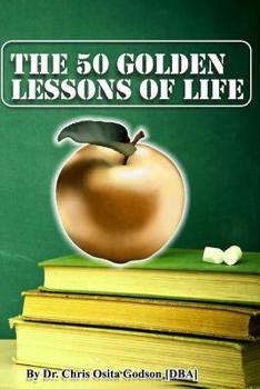 Paperback The 50 Golden Lessons Of Life Book