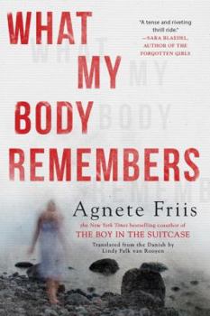 Hardcover What My Body Remembers Book