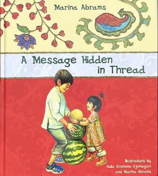 Hardcover A Message Hidden in Thread (The World of Barzu) Book