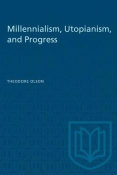 Paperback Millennialism, Utopianism, and Progress Book