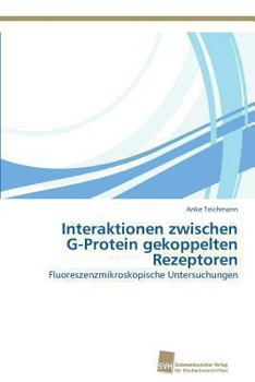 Paperback Interaktionen zwischen G-Protein gekoppelten Rezeptoren [German] Book